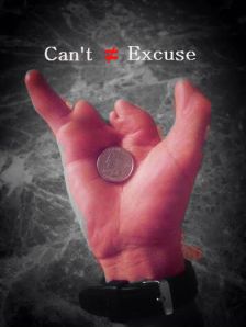Can't is not an excuse hand
